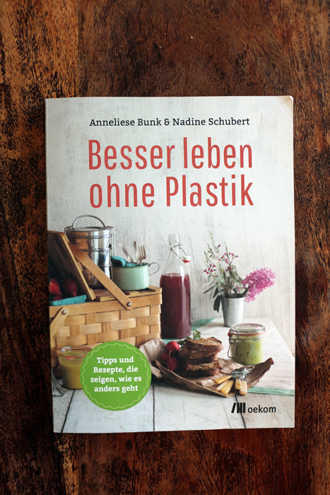 Besser leben ohne Plastik - Bunk Schubert